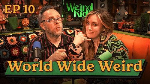 Weird Kids Season 1 Episode 10 - World Wide Weird