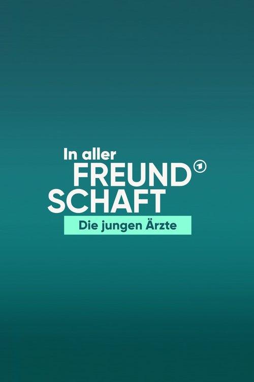 In aller Freundschaft - Die jungen Ärzte poster