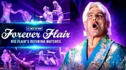 The Best of WWE Season 3 Episode 15 - Forever Flair: Ric Flair’s Defining Matches