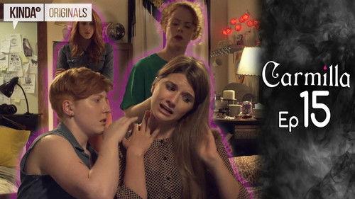 Carmilla Season 1 Episode 15 - My Roommate, The Vampire