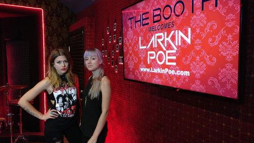 The Booth Season 1 Episode 17 - Larkin Poe
