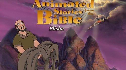 Animated Stories from the Bible Season 1 Episode 8 - Elisha: Man of God
