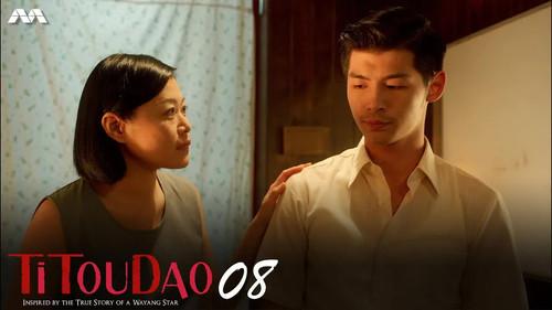 Titoudao: Inspired By The True Story Of A Wayang Star Season 1 Episode 8 - Revenge Comes Knocking