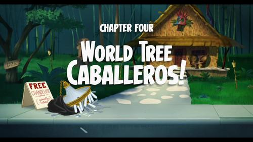 Legend of the Three Caballeros Season 1 Episode 4 - World Tree Caballeros!