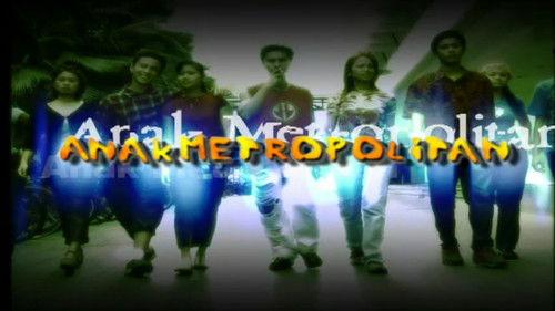 Anak Metropolitan Season 1 Episode 1 - Episode 1