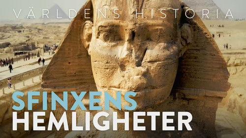 History of the World Season 3 Episode 13 - Världens Historia - Sfinxens hemligheter -Legends of the Pharaohs