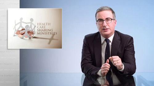 Last Week Tonight with John Oliver Season 8 Episode 17 - Episode 226: Health Care Sharing Ministries
