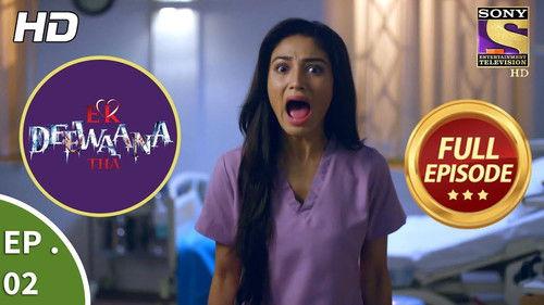 Ek Deewaana Tha Season 1 Episode 2 - Sharanya's Memory Loss