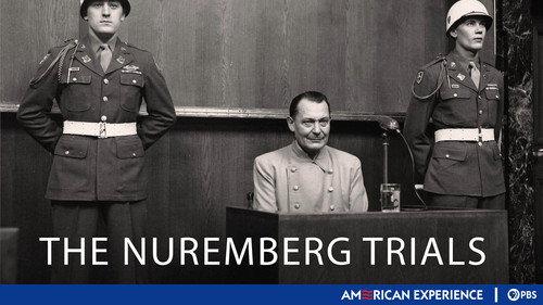 American Experience Season 18 Episode 6 - The Nuremberg Trials