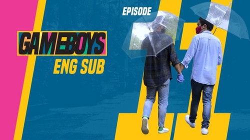 Gameboys Season 1 Episode 11 - Stay Strong Forever