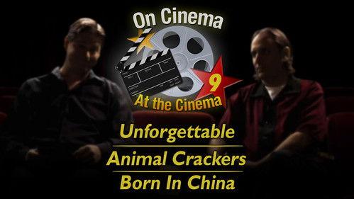 On Cinema Season 9 Episode 7 - 'Unforgettable', 'Animal Crackers' & 'Born in China'