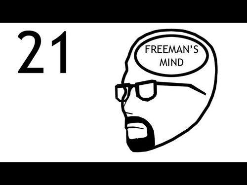 Freeman's Mind Season 1 Episode 22 - Episode 21
