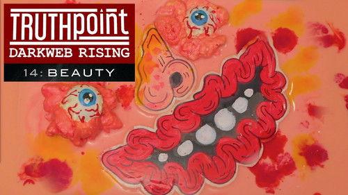 TruthPoint Season 1 Episode 14 - Beauty