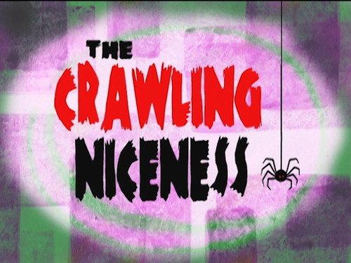 undefined Season 2 Episode 15 - The Crawling Niceness