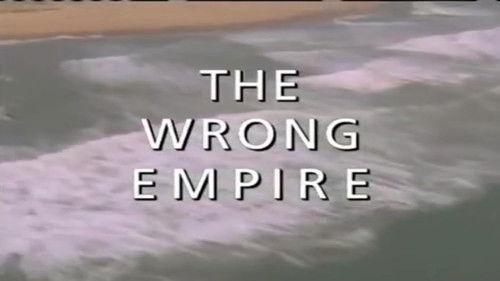 undefined Season 2 Episode 4 - The Wrong Empire (1750 - 1800)