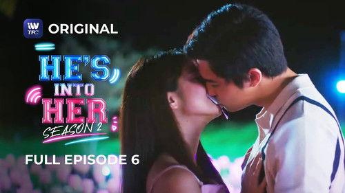 He's Into Her Season 2 Episode 6 - He's Back