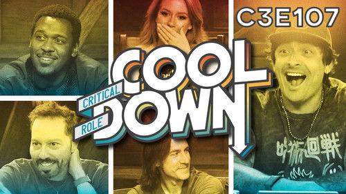 Critical Role Cooldown Season 1 Episode 25 - Campaign 3 Episode 107