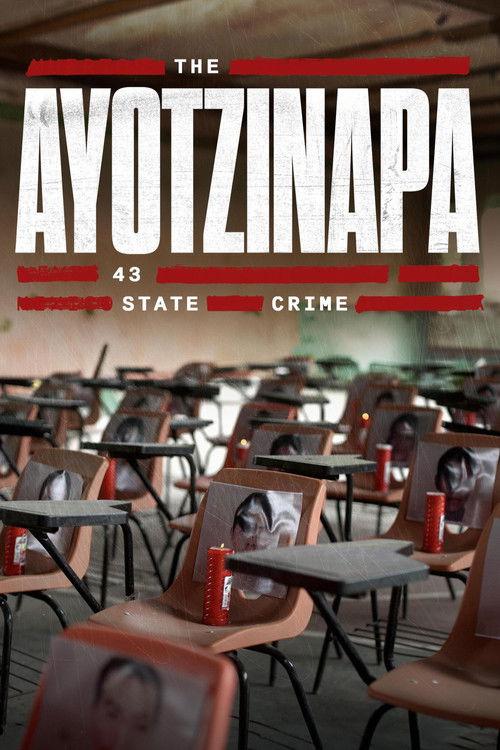 The Ayotzinapa 43: State Crime poster