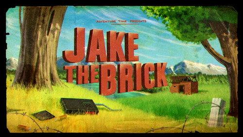 Adventure Time Season 6 Episode 20 - Jake the Brick