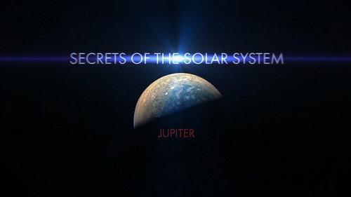 Secrets of the Solar System Season 1 Episode 6 - Jupiter