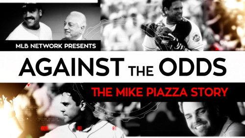 MLB Network Presents Season 2 Episode 8 - Against the Odds: The Mike Piazza Story
