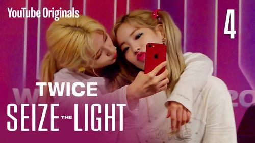 TWICE: Seize the Light Season 1 Episode 4 - TWICE is TWICE
