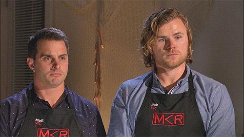 My Kitchen Rules Season 6 Episode 10 - Matt & Rob (VIC, Group 2)