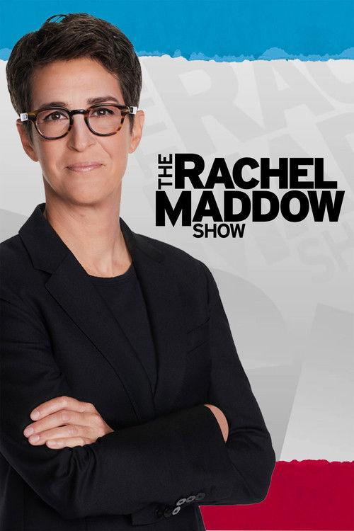 The Rachel Maddow Show poster