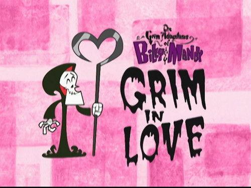 The Grim Adventures of Billy and Mandy Season 2 Episode 12 - Grim in Love