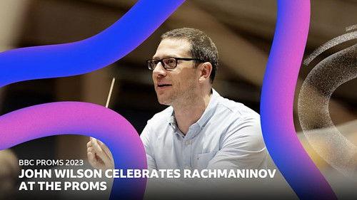 BBC Proms Season 77 Episode 13 - Prom 30: Rachmaninov’s Second Piano Concerto