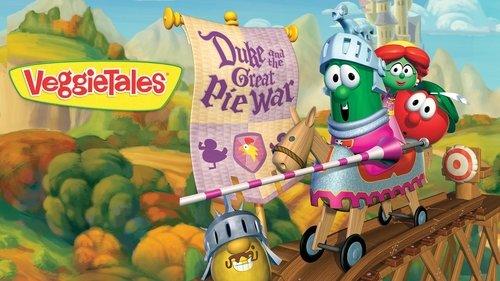 VeggieTales Season 1 Episode 23 - Duke and the Great Pie War