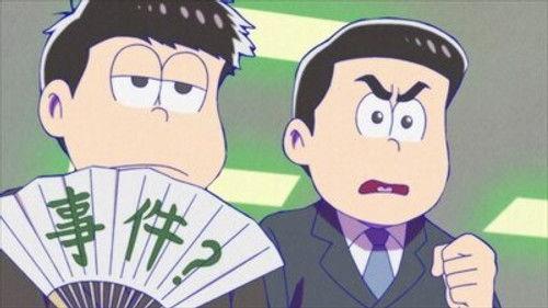 Mr. Osomatsu Season 3 Episode 22 - I Found This / Wanabe Detectives / Hide-and-Seek