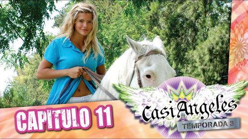 Casi Ángeles Season 3 Episode 11 - Episode 11: OPEN YOUR EYES