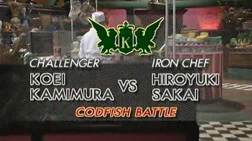 Iron Chef Season 7 Episode 2 - Sakai vs Koei Kamimura (Codfish Battle)
