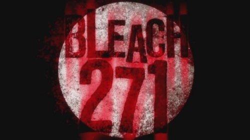 Bleach Season 1 Episode 271 - Ichigo Dies! Orihime, the Cry of Sorrow!