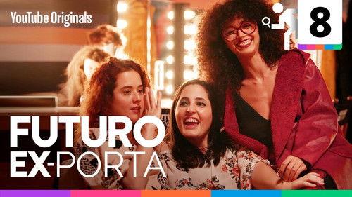 Futuro Ex-Porta Season 1 Episode 8 - Episode 8