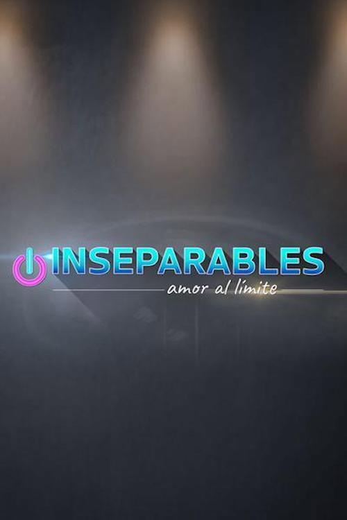 Inseparables, Amor Al Limite poster