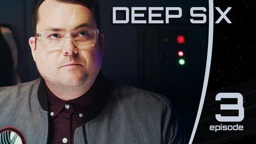 Deep Six Season 1 Episode 3 - Rocks In a Pond