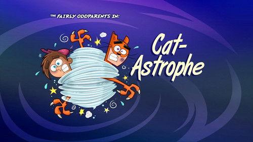 The Fairly OddParents Season 9 Episode 20 - Cat-Astrophe