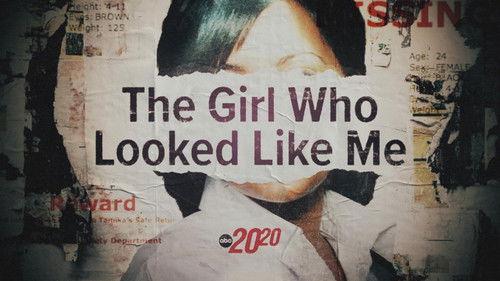 20/20 Season 48 Episode 2 - The Girl Who Looked Like Me