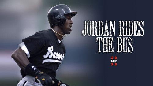 30 for 30 Season 1 Episode 18 - Jordan Rides the Bus