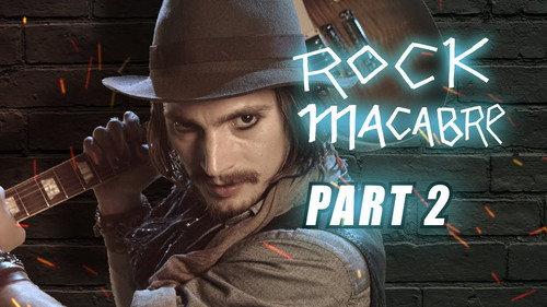 Rock Macabre Season 1 Episode 2 - Episode 2