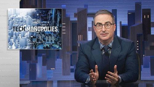 Last Week Tonight with John Oliver Season 9 Episode 14 - June 12, 2022: Tech Monopolies