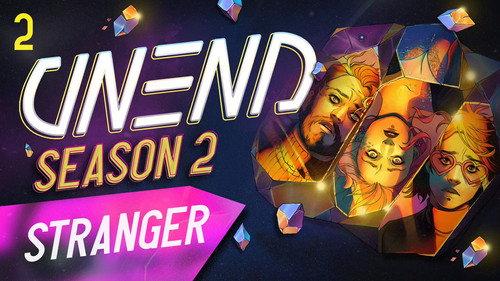 UNEND Season 2 Episode 2 - Stranger