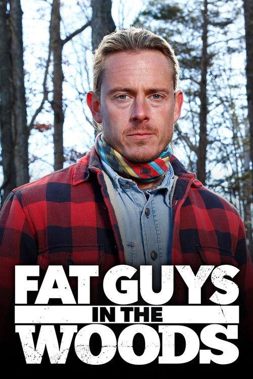 Fat Guys in the Woods poster