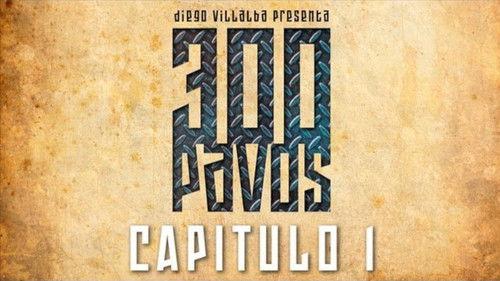 300 Pavos Season 1 Episode 1 - Episode 1