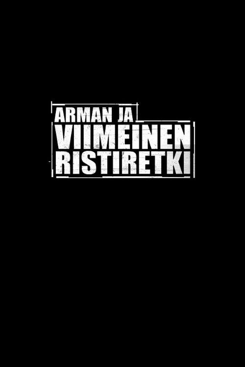 Arman ja viimeinen ristiretki poster
