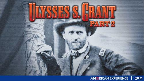 American Experience Season 14 Episode 14 - Ulysses S. Grant (2): The President
