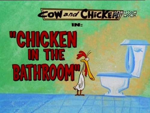 Cow and Chicken Season 3 Episode 17 - Chicken in the Bathroom