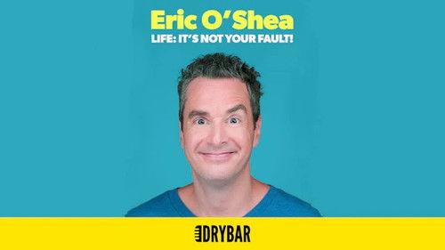 Dry Bar Comedy Season 3 Episode 15 - Eric O'Shea: Life: It's Not Your Fault!